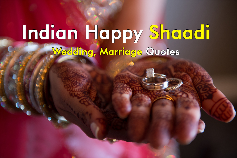 Latest Happy Shaadi, Wedding, Marriage Quotes